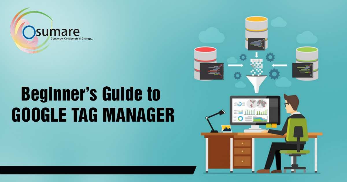 Beginner’s Guide to Google Tag Manager