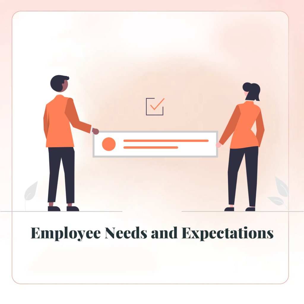 Employee Needs and Expectations