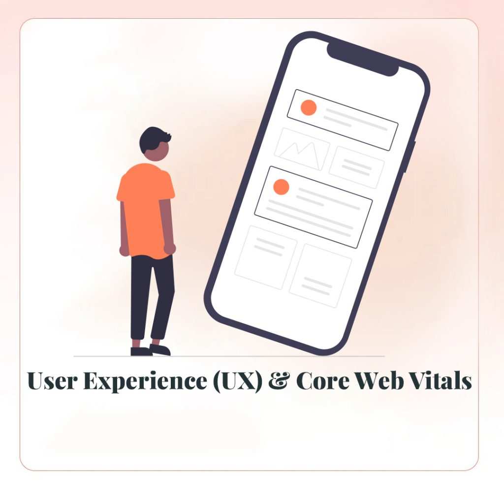 User Experience (UX) and Core Web Vitals