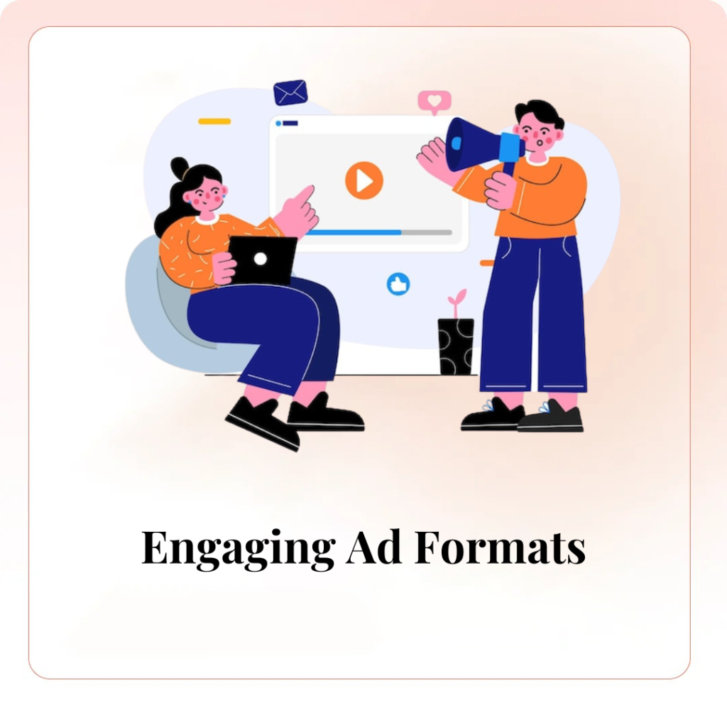 Engaging Ad Formats